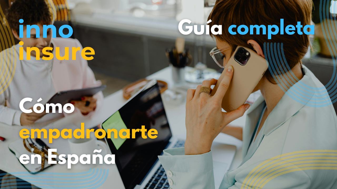 Cómo empadronarte en España guía completa